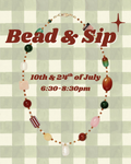 Bead & Sip - Meades wine bar 10th & 24th of July