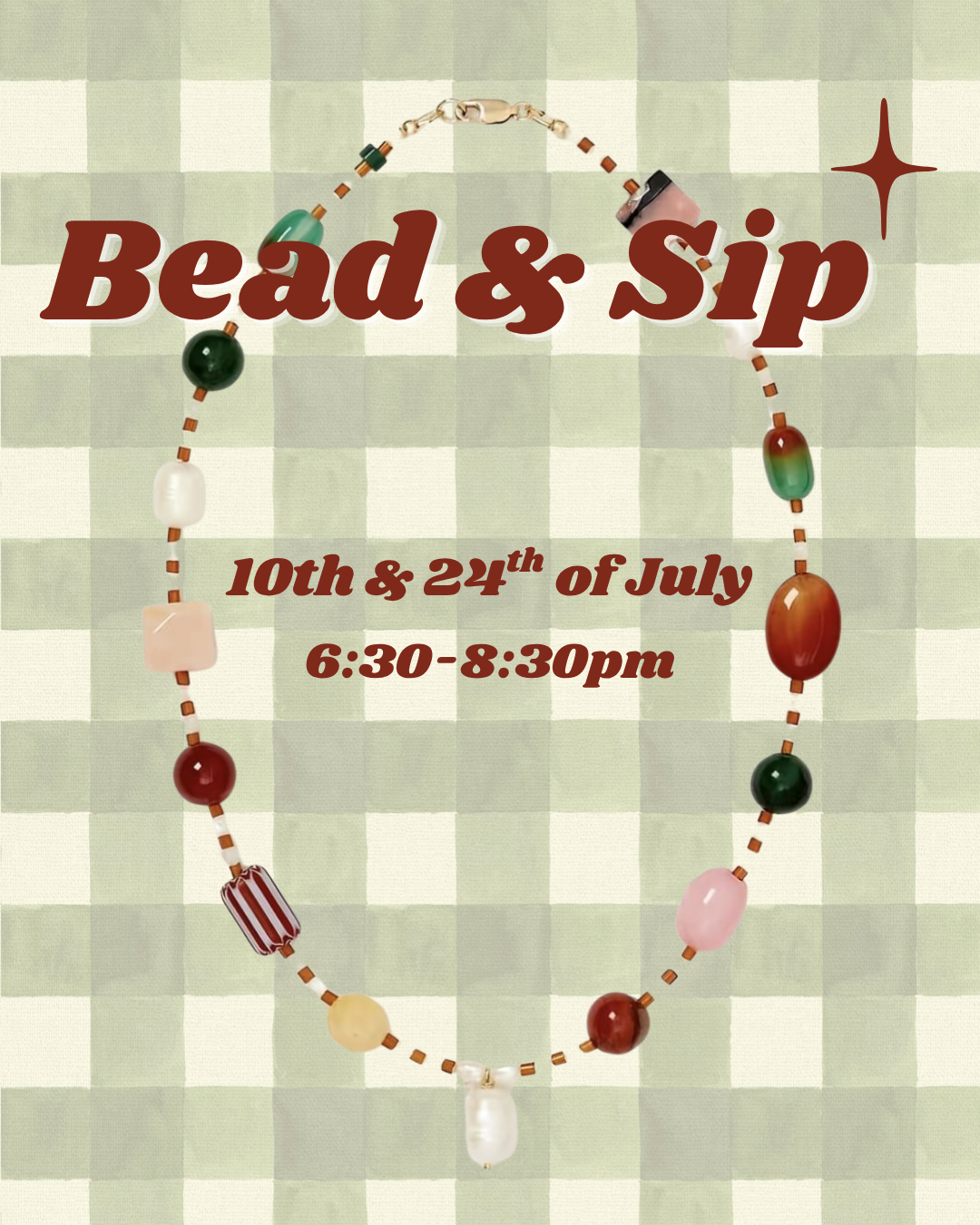 Bead & Sip - Meades wine bar 10th & 24th of July