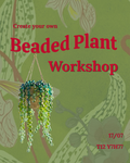Beaded plant workshop 17th of July - Cork