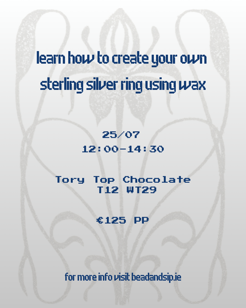Create your own sterling silver ring workshop 25th of July