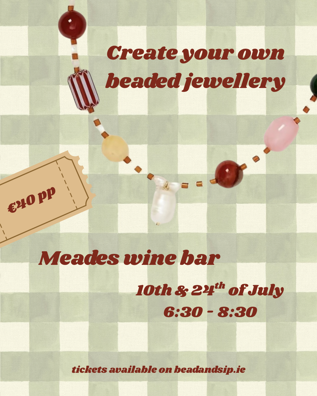Bead & Sip - Meades wine bar 10th & 24th of July