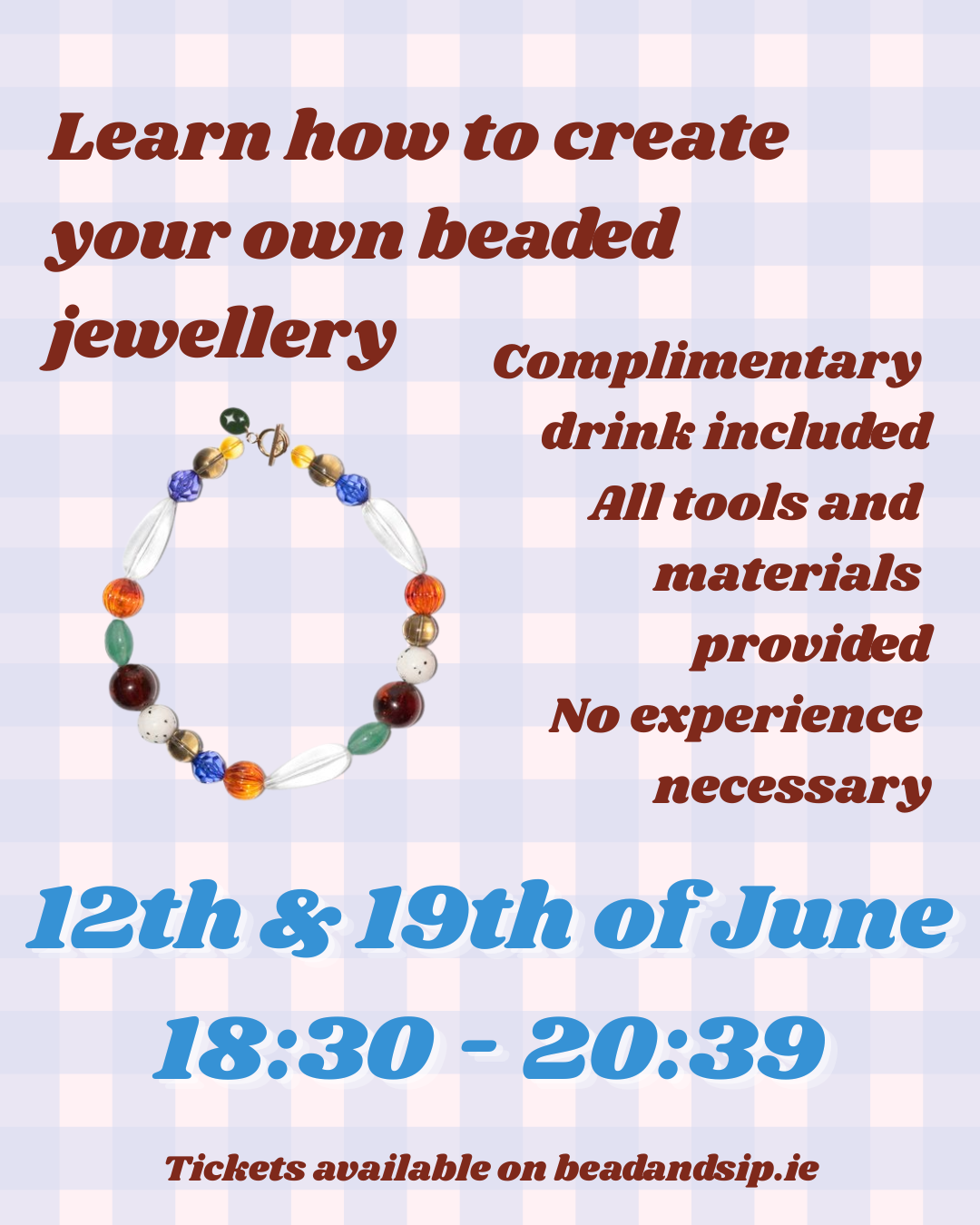 Bead & Sip - Meades wine bar 12th & 19th of June