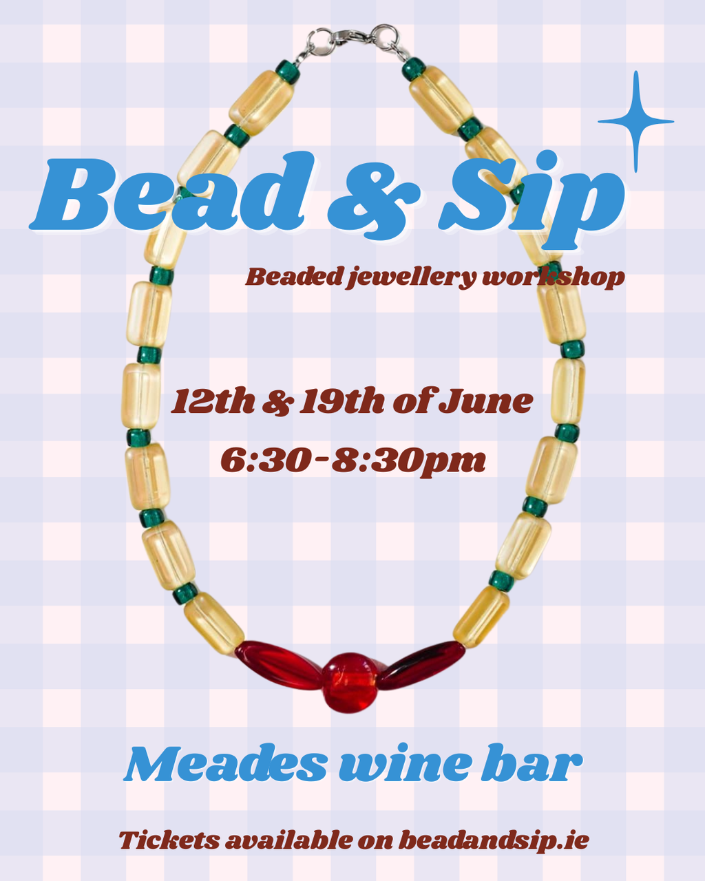 Bead & Sip - Meades wine bar 12th & 19th of June