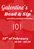 Galentine's Bead and Sip 101 Limerick 13th of February