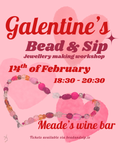 Galentine's Bead and Sip Meade's Wine Bar 14th of February